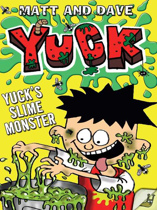 Title details for Yuck's Slime Monster by Matt and Dave - Wait list